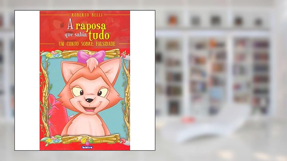 Sentimentos (Luxo): Raposa (Falsidade), do autor Roberto Belli