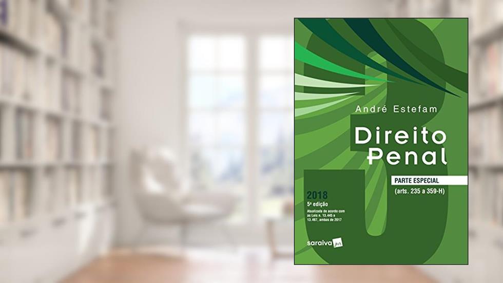 Direito Penal 3. Parte Especial, do autor André Estefam