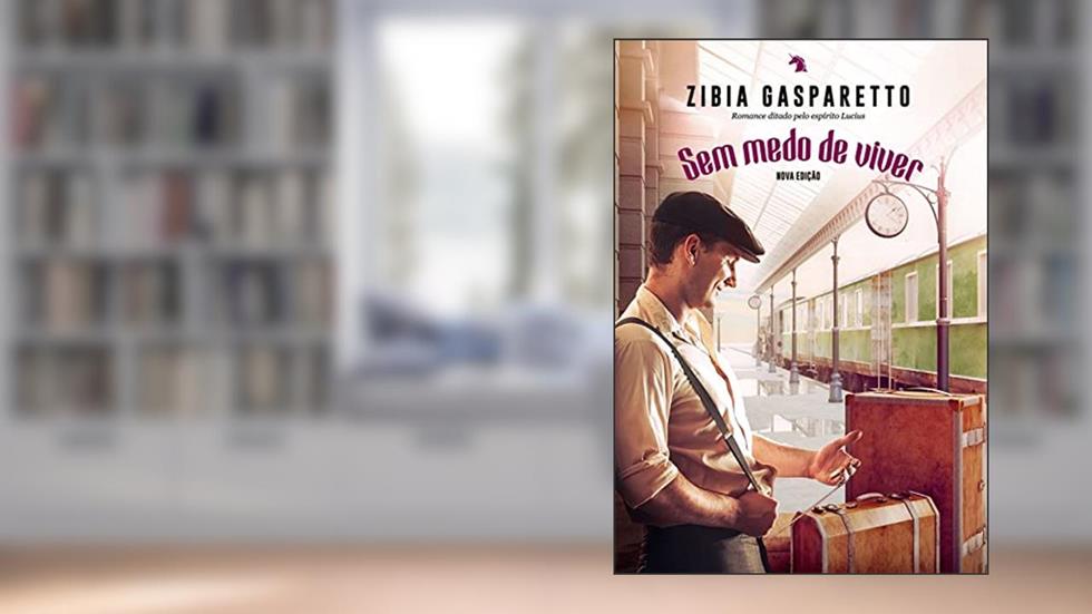 Sem medo de viver: nova edição, do autor Zibia Gasparetto