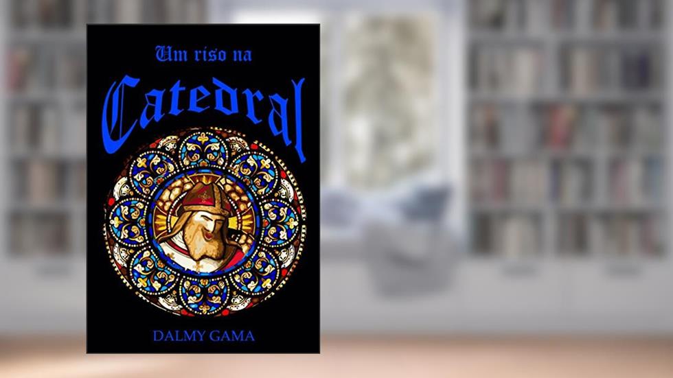 Um Riso na Catedral, do autor Dalmy Gama