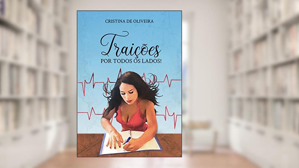 Traições por todos os lados, do autor Cristina de Oliveira