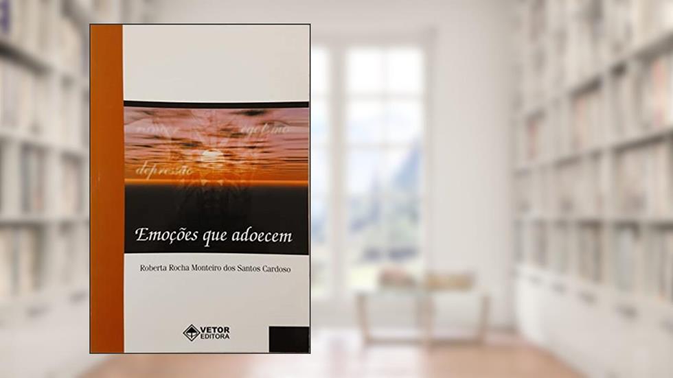 Emocoes que Adoecem - 1, do autor Cardoso
