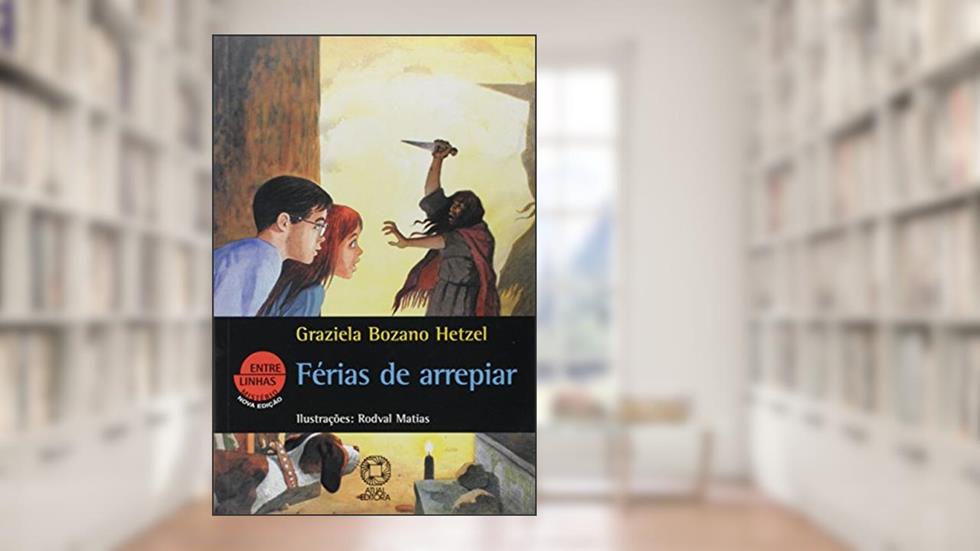 Ferias De Arrepiar, do autor Graziela Bozano Hetzel