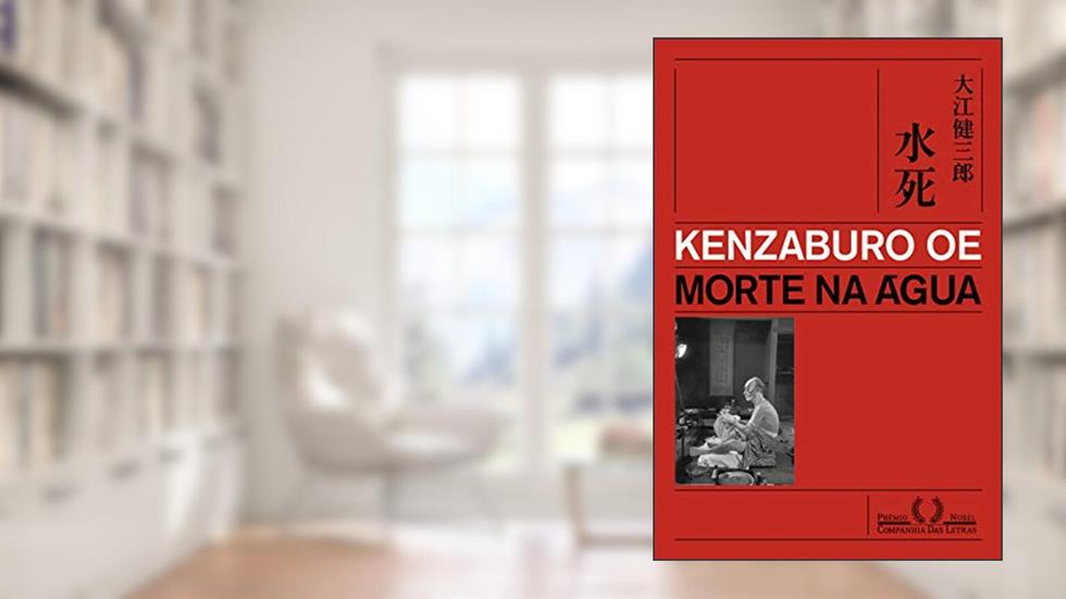 Morte na água, do autor Kenzaburo Oe