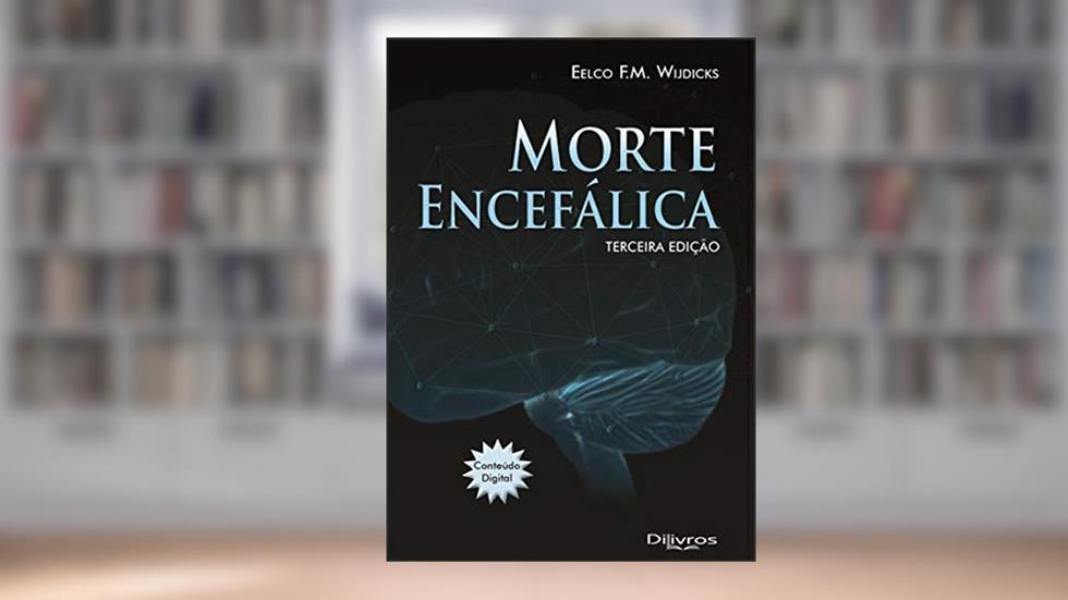 Morte Encefálica, do autor Eelco F. M. Wijdicks