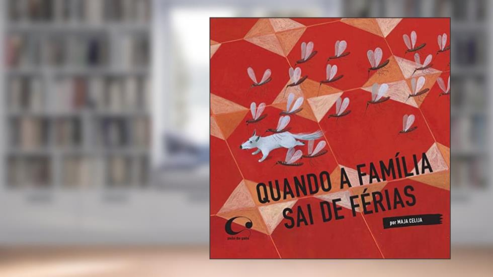 Quando a família sai de férias, do autor Maja Celija