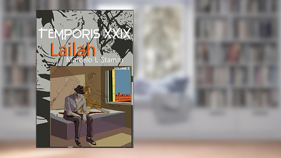 Temporis XXIX: Lailah, do autor Marcelo L Stamm