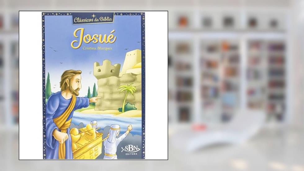 Clássicos da Bíblia: Josué, do autor CRISTINA MARQUES