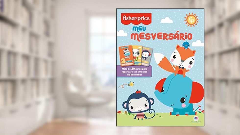 Fisher-Price - Mesversário, do autor Ciranda Cultural