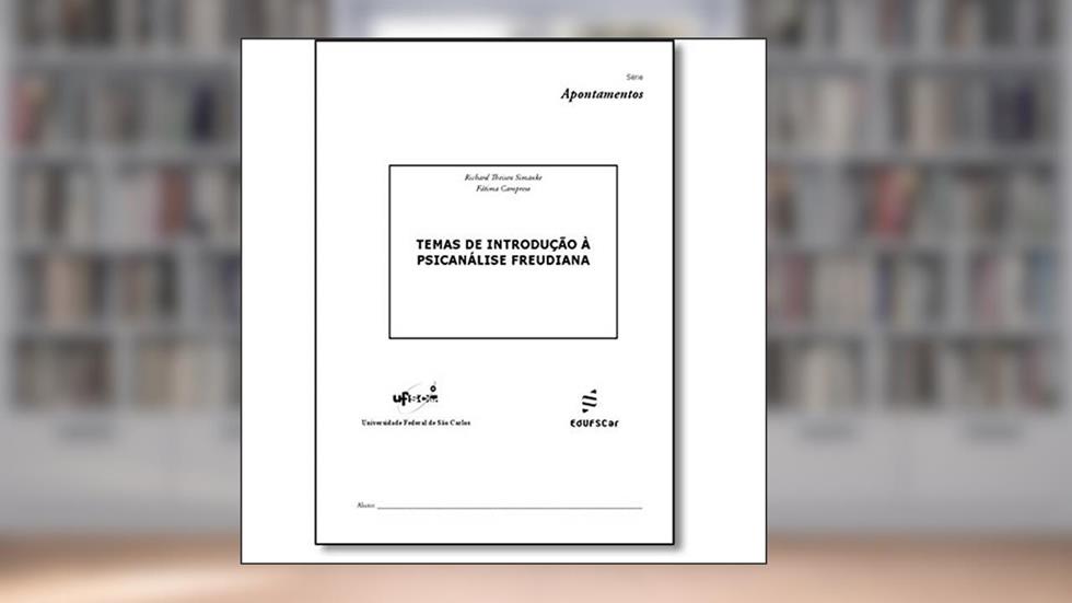 Temas de introdução à psicanalise freudiana, do autor Richard Simanke; Fátima Caropreso