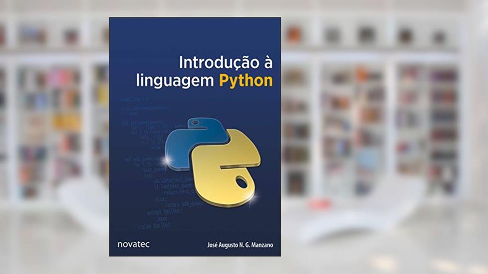 Introdução à Linguagem Python, do autor José Augusto N. G. Manzano