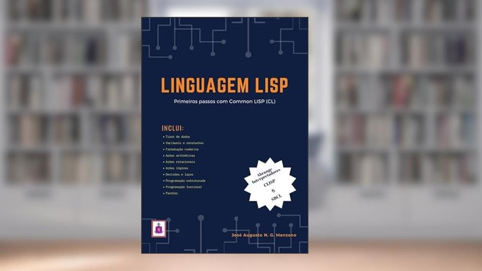 Linguagem Lisp, do autor José Augusto N. G. Manzano