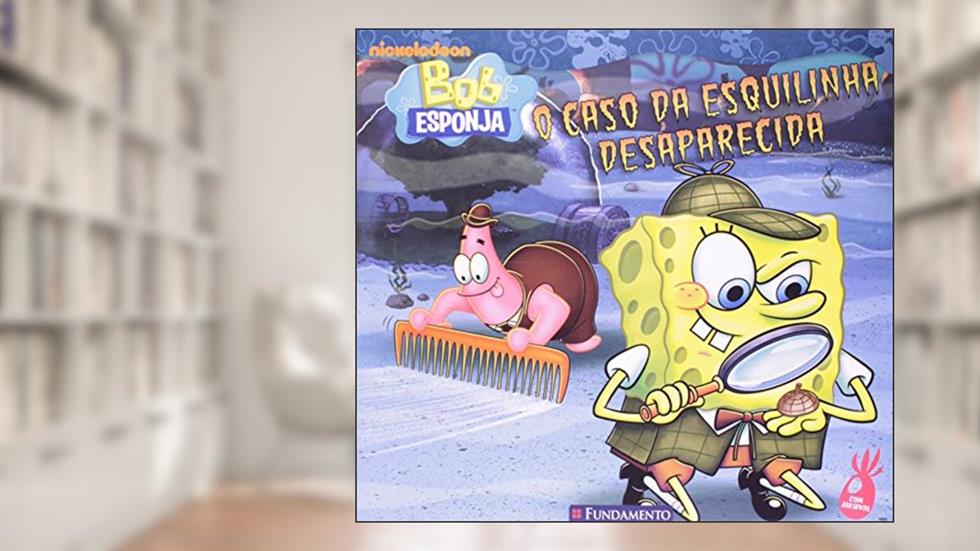 Bob Esponja. O Caso da Esquilinha Desaparecida, do autor David Lewman