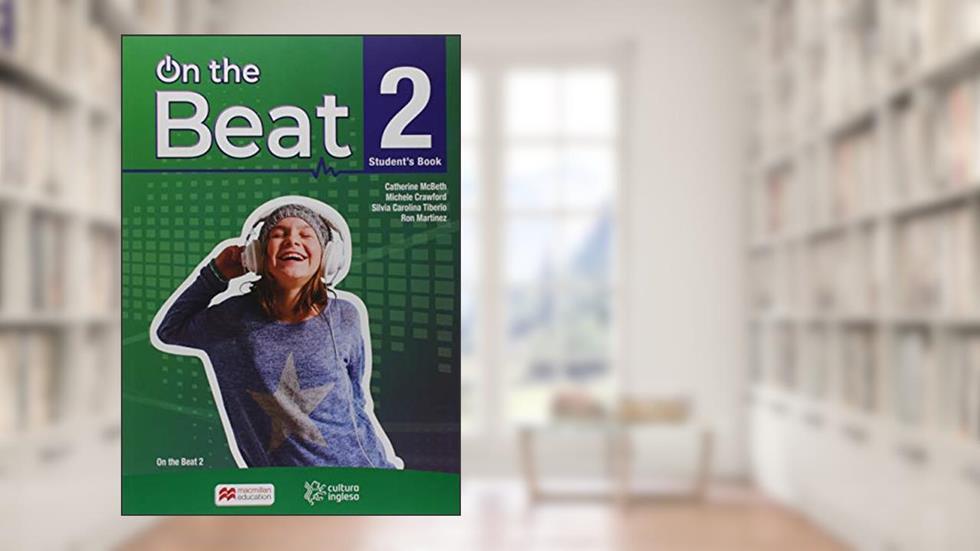 On the Beat 2 - Student's Book - Cultura Inglesa, do autor Silvia Carolina Tiberio; Catherine Mcbeth; Ron Martinez; Michele Crawford