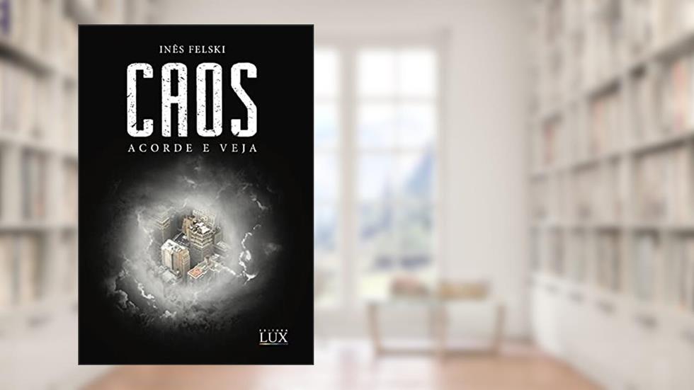 Caos, do autor Inês Felski