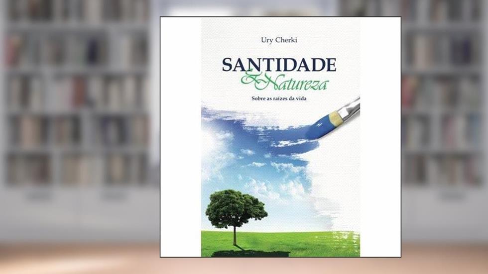 SANTIDADE E NATUREZA, do autor URY CHERKI