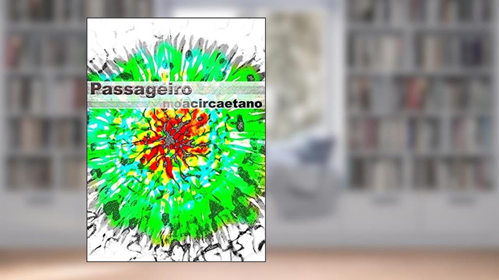 Passageiro, do autor Moacir Caetano