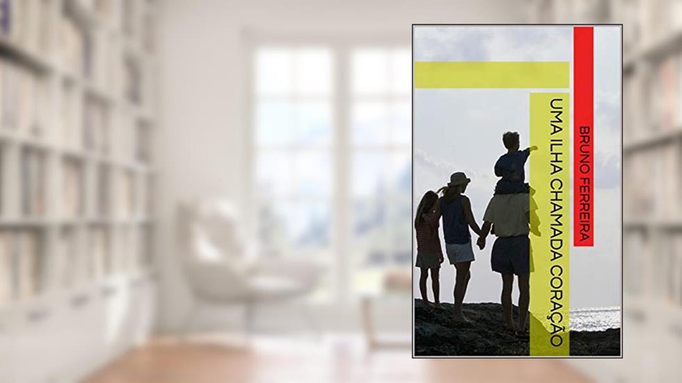 Uma ilha chamada coração, do autor Bruno ferreira