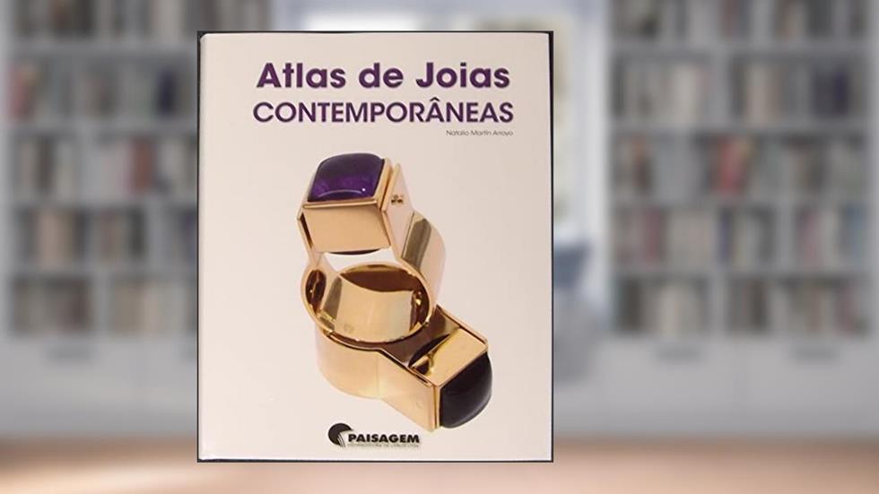 Atlas de Joias Contemporâneas, do autor Natalio Martin Arroyo