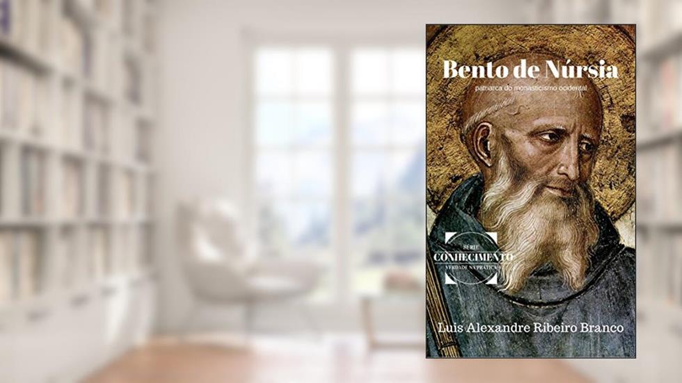 Bento de Núrsia (Série Conhecimento Livro 6), do autor Luis Alexandre Ribeiro Branco