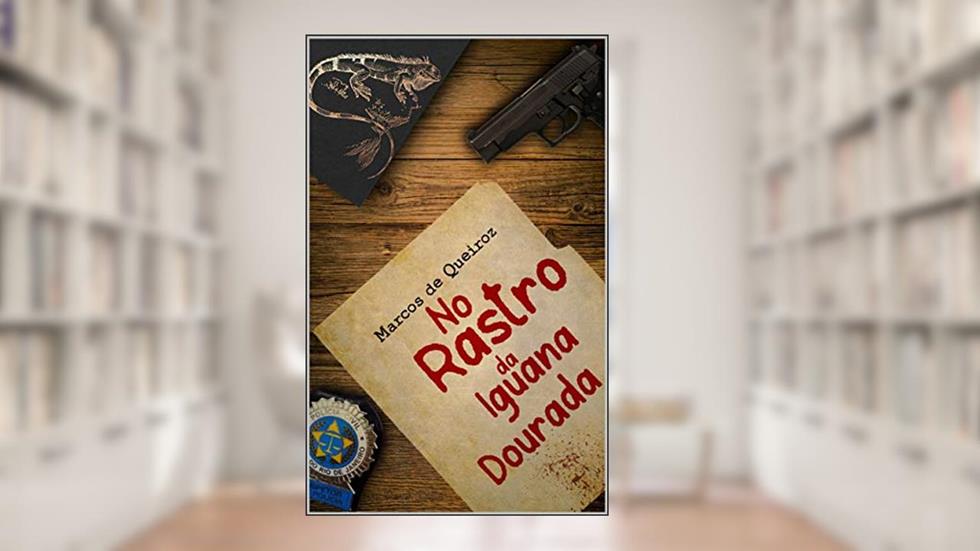 No rastro da iguana dourada, do autor Marcos de Queiroz