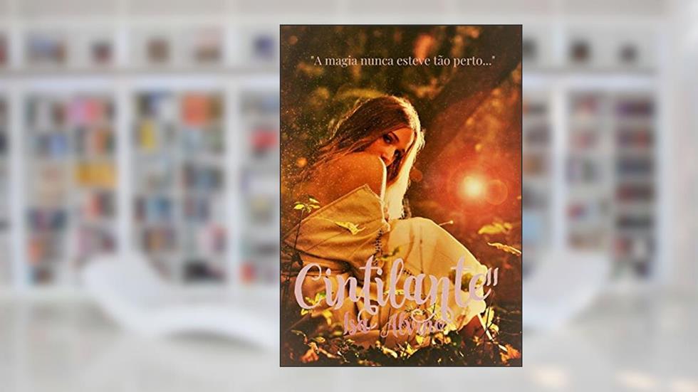 Cintilante II, do autor Isa Alvino