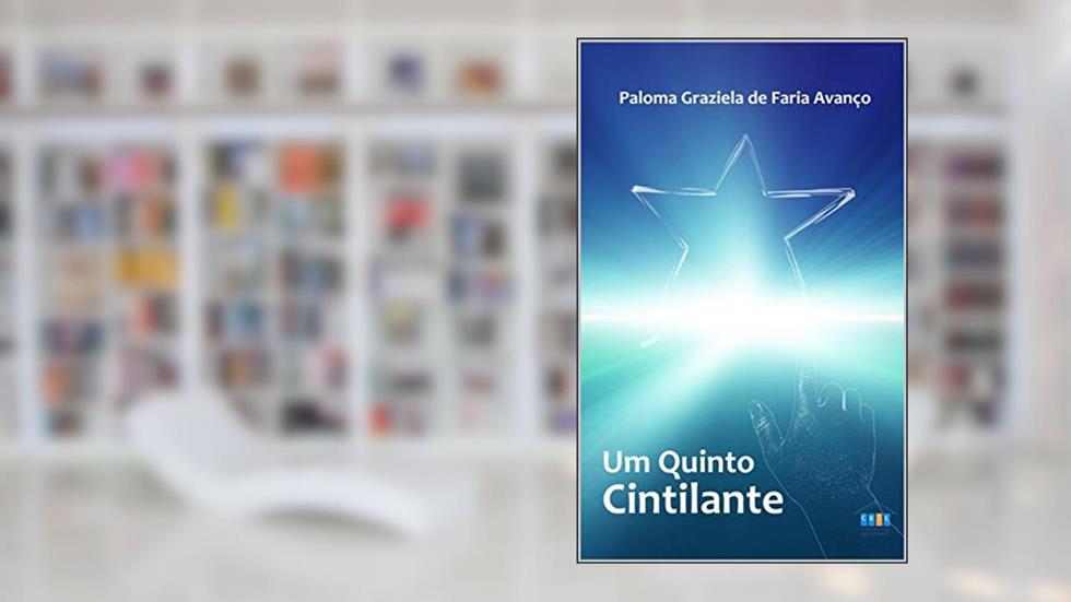 UM QUINTO CINTILANTE, do autor PALOMA G F AVANÇO