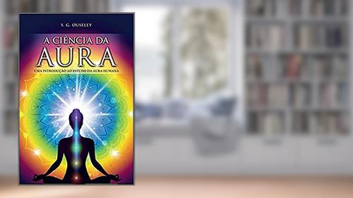 Capa de A Ciência da Aura, do autor S. G. Ouseley
