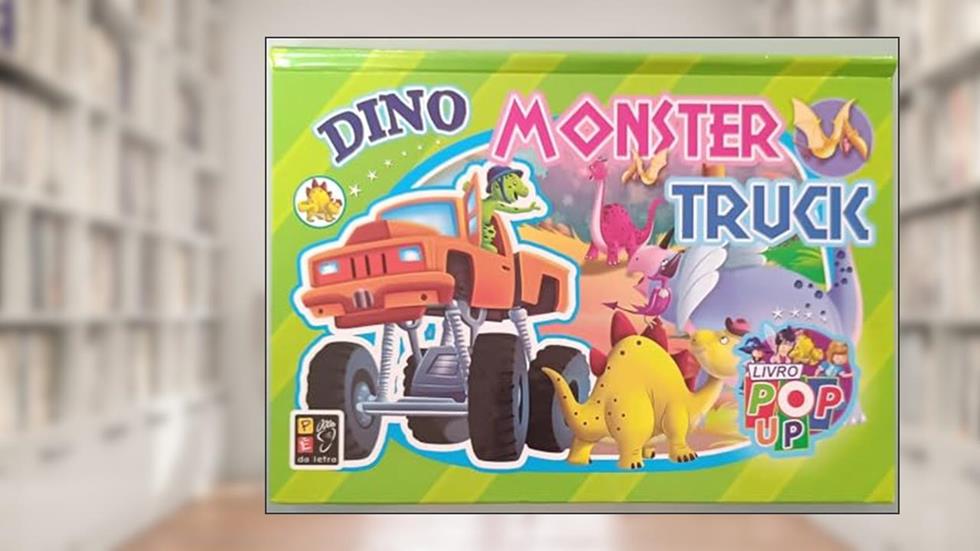 Pop up Dino: Monster Truck, do autor Pé Da Letra