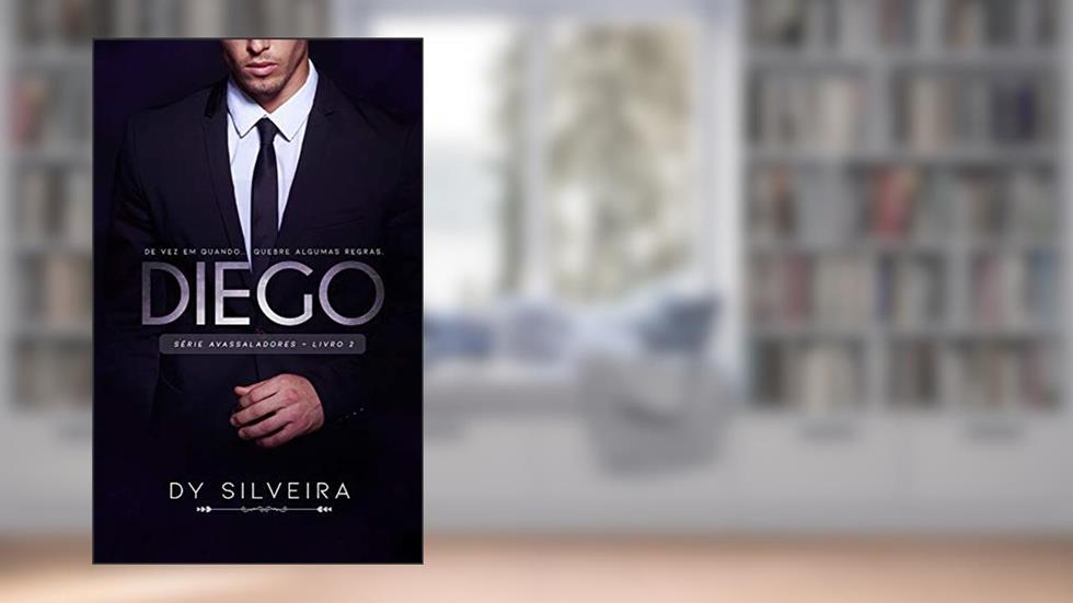 Diego: Série Avassaladores - 2, do autor Dy Silveira