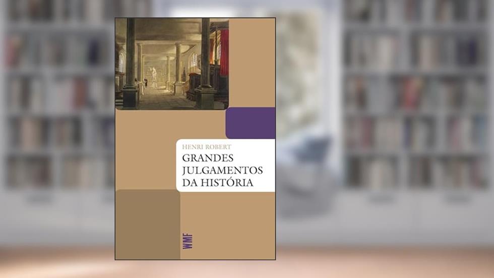 Grandes julgamentos da história, do autor Henri Robert