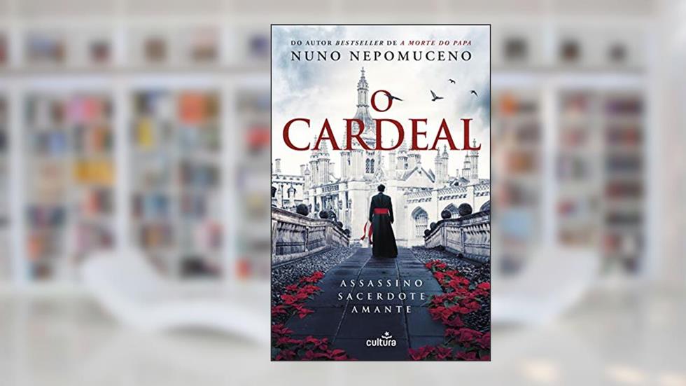 O Cardeal: Assassino Sacerdote Amante (Afonso Catalão Livro 5), do autor Nuno Nepomuceno
