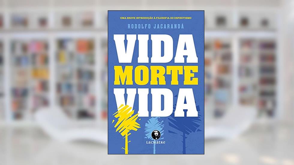 Vida, Morte, Vida, do autor Autor Rodolfo Jacarandá