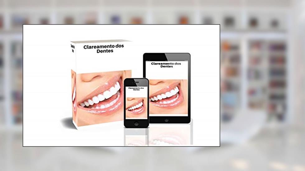 CLAREAMENTO DOS DENTES, do autor Roberto Lopes da Paixão