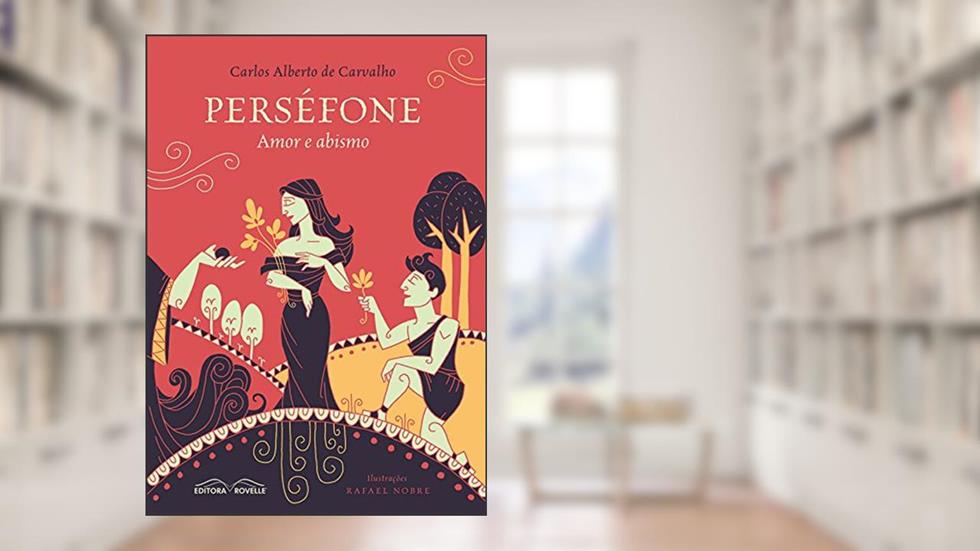 Perséfone, do autor carlos Alberto Carvalho