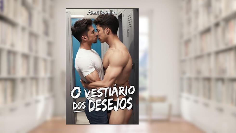O Vestiário dos Desejos, do autor Atari Botelho