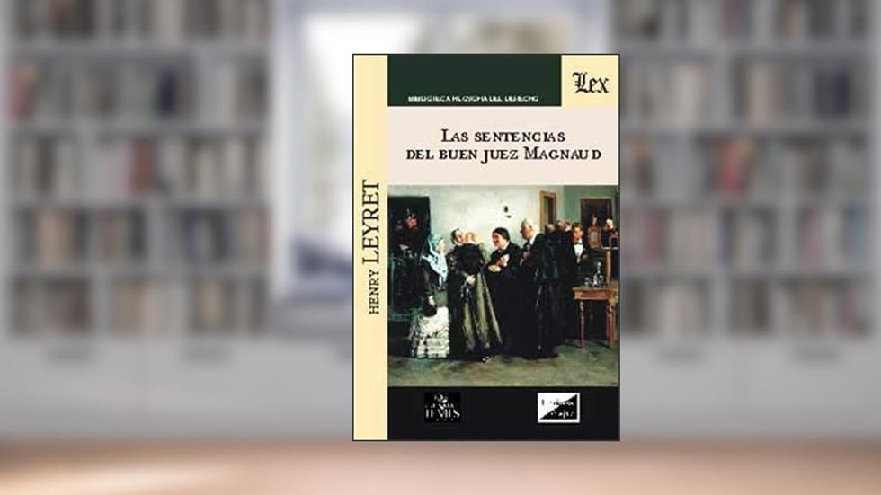 Sentencias del Buen Juez Magnaud, do autor Henry Leyret