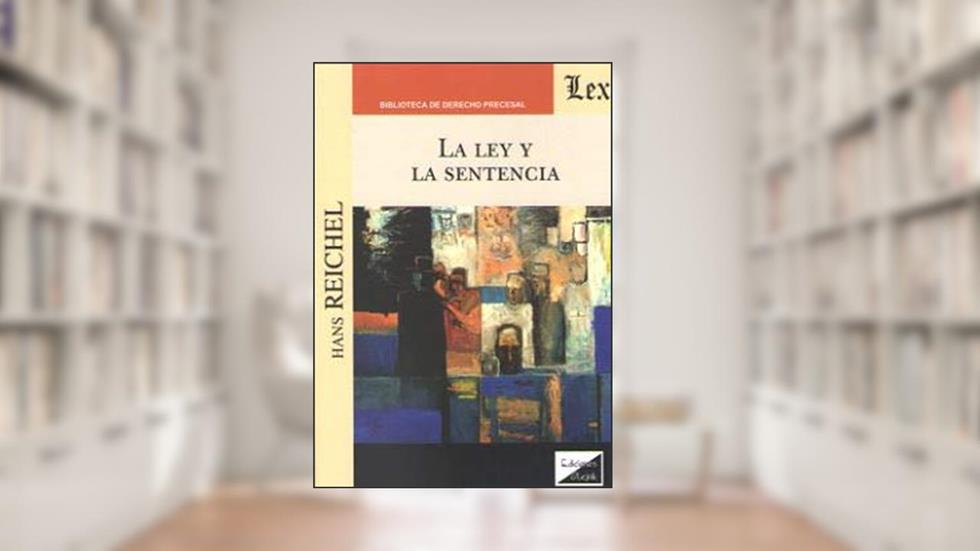 Ley y la Sentencia, La, do autor Hans Reichel