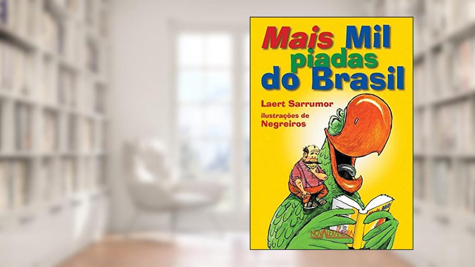 Mais Mil Piadas do Brasil, do autor Laert Sarrumor