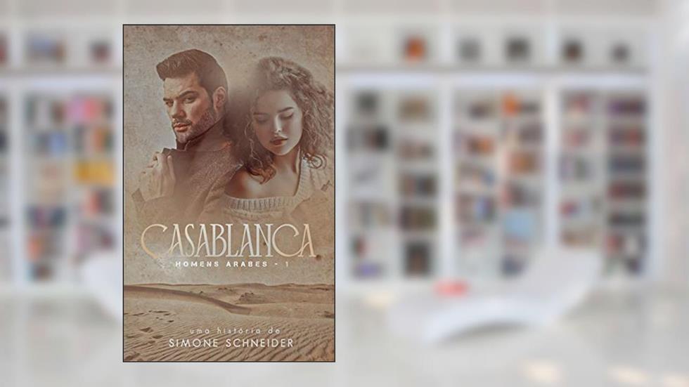 CASABLANCA: Homens Árabes - 1, do autor Simone Schneider