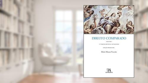 Capa de Direito Comparado: Introdução - Sistemas Jurídicos em Geral (Volume 1), do autor Dário Moura Vicente