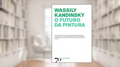 Capa de O Futuro da Pintura, do autor Wassily Kandinsky