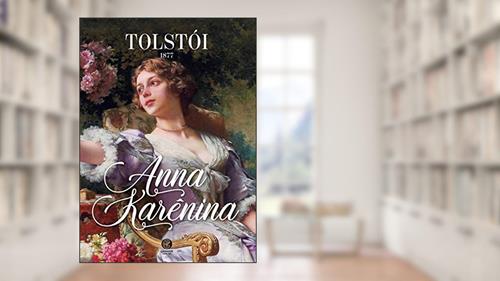 Capa de Anna Karênina: + marcador de páginas: Volume 1, do autor Leon Tolstói