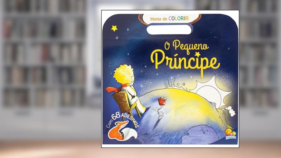 Mania de colorir: O pequeno príncipe, do autor Todolivro