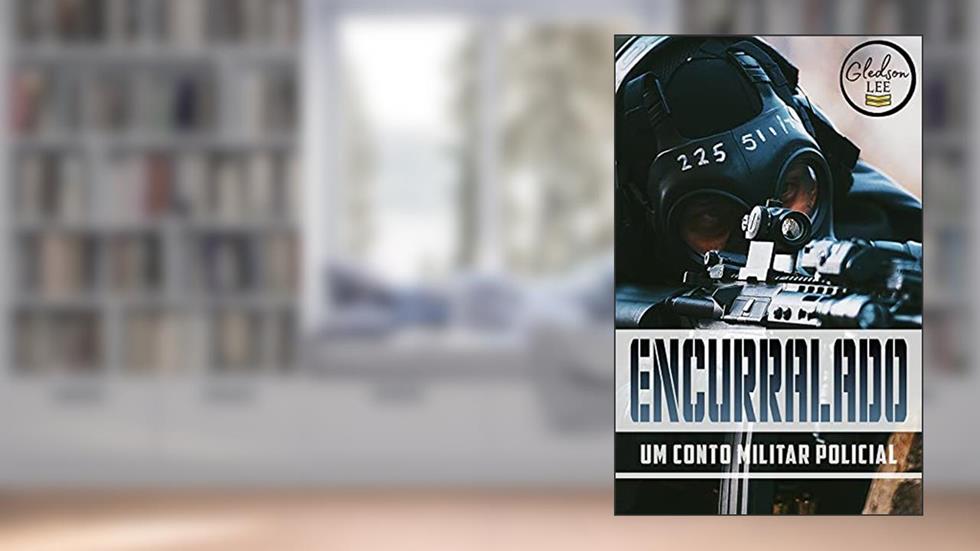 Encurralado: Conto Erótico Militar - Policial, do autor Gledson Lee