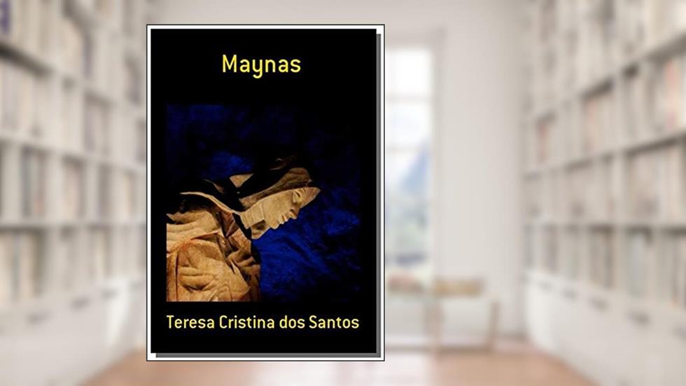 Maynas, do autor Teresa Cristina dos Santos