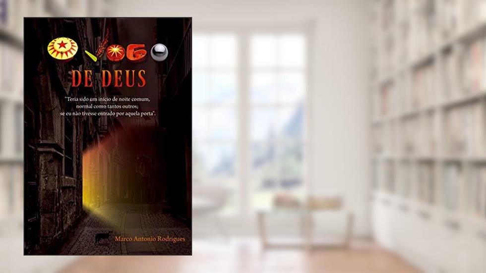 O jogo de Deus, do autor Marco Antonio Rodrigues