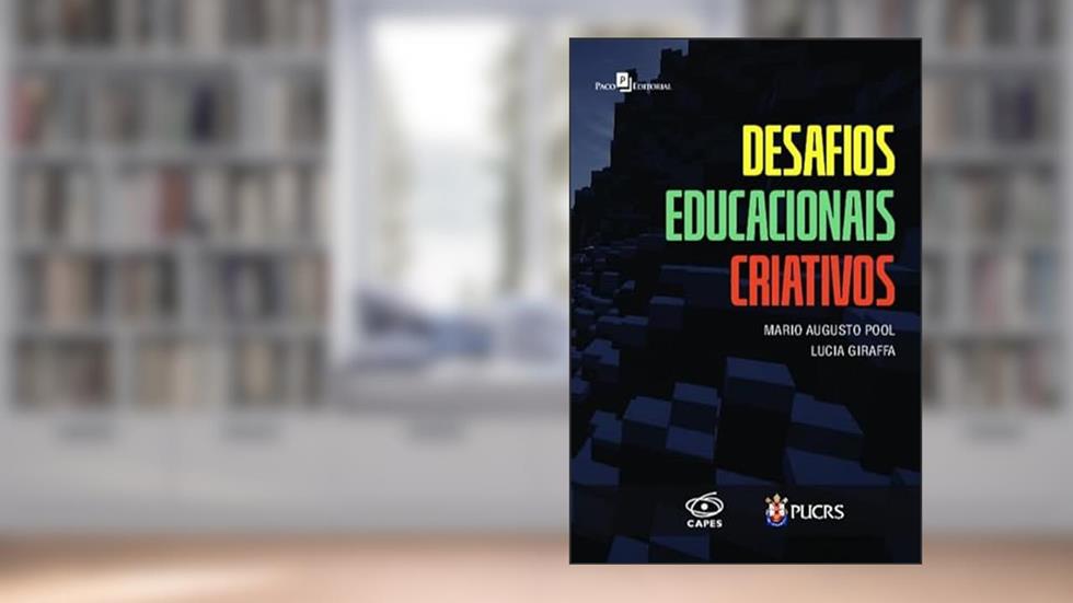 Desafios Educacionais Criativos, do autor Mario Augusto Pool; Lucia Giraffa