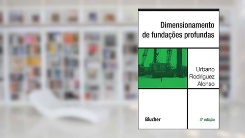 Capa de Dimensionamento de Fundações Profundas, do autor Urbano Rodriguez Alonso