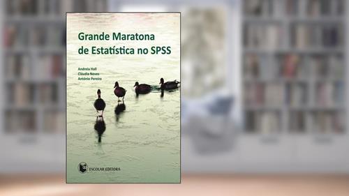 Capa de Grande Maratona de Estatística no SPSS, do autor Andreia Hall